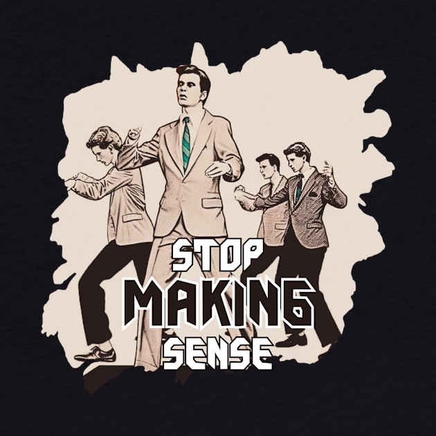 STOP MAKING SENSE by Pixy Official